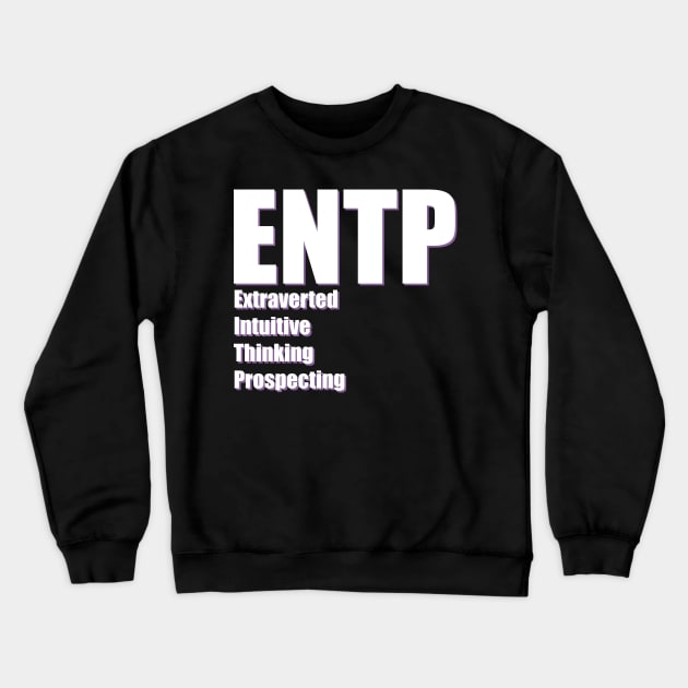 ENTP The Debater MBTI types 4B Myers Briggs personality Crewneck Sweatshirt by FOGSJ